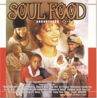 Soul Food: Soundtrack - Music From The Soul Food Motion Picture Soul Food: Soundtrack - Music From The Soul Food Motion Picture