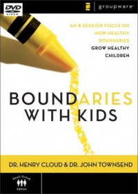 Boundaries with Kids: An 8-Sessions Focus on How Healthy Boundaries Grow Healthy Children Boundaries with Kids: An 8-Sessions Focus on How Healthy Boundaries Grow Healthy Children