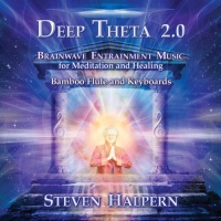 Deep Theta 2.0: Brainwave Entrainment Music for Meditation and Healing Deep Theta 2.0: Brainwave Entrainment Music for Meditation and Healing