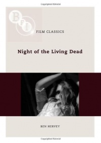 Night of the Living Dead (BFI Film Classics) Night of the Living Dead (BFI Film Classics)