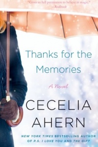 Thanks for the Memories: A Novel Thanks for the Memories: A Novel