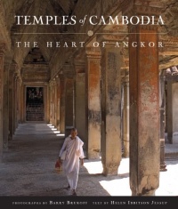 Temples of Cambodia: The Heart of Angkor Temples of Cambodia: The Heart of Angkor