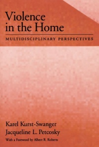 Violence in the Home: Multidisciplinary Perspectives (Psychology) Violence in the Home: Multidisciplinary Perspectives (Psychology)
