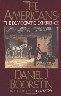 The Americans: The Democratic Experience The Americans: The Democratic Experience