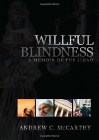 Willful Blindness: A Memoir of the Jihad Willful Blindness: A Memoir of the Jihad