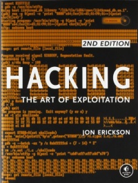 Hacking: The Art of Exploitation, 2nd Edition Hacking: The Art of Exploitation, 2nd Edition