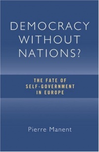 Democracy without Nations?: The Fate of Self-Government in Europe (Crosscurrents) Democracy without Nations?: The Fate of Self-Government in Europe (Crosscurrents)