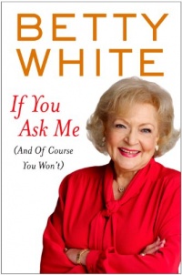If You Ask Me: (And Of Course You Won't) (Thorndike Nonfiction) If You Ask Me: (And Of Course You Won't) (Thorndike Nonfiction)