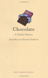Chocolate: A Global History (Reaktion Books - Edible) Chocolate: A Global History (Reaktion Books - Edible)
