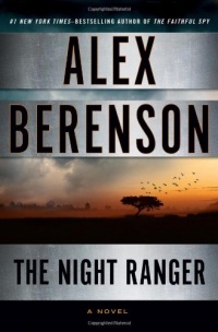 The Night Ranger (A John Wells Novel) The Night Ranger (A John Wells Novel)