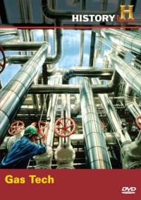Modern Marvels: Gas Tech Modern Marvels: Gas Tech