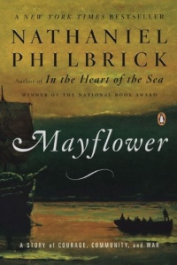 Mayflower: A Story of Courage, Community, and War Mayflower: A Story of Courage, Community, and War