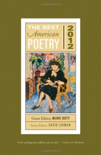 The Best American Poetry 2012: Series Editor David Lehman The Best American Poetry 2012: Series Editor David Lehman
