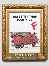 I Am Better Than Your Kids I Am Better Than Your Kids