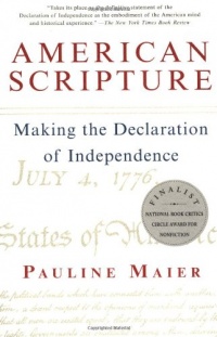 American Scripture: Making the Declaration of Independence American Scripture: Making the Declaration of Independence