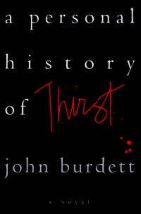 A Personal History of Thirst A Personal History of Thirst