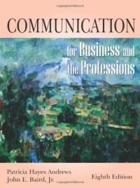 Communication for Business and the Professions Communication for Business and the Professions