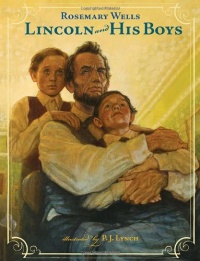 Lincoln and His Boys Lincoln and His Boys