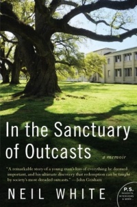 In the Sanctuary of Outcasts: A Memoir (P.S.) In the Sanctuary of Outcasts: A Memoir (P.S.)
