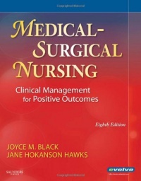 Medical-Surgical Nursing: Clinical Management for Positive Outcomes (Single Volume), 8th Edition Medical-Surgical Nursing: Clinical Management for Positive Outcomes (Single Volume), 8th Edition