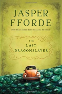The Last Dragonslayer: The Chronicles of Kazam, Book 1 The Last Dragonslayer: The Chronicles of Kazam, Book 1