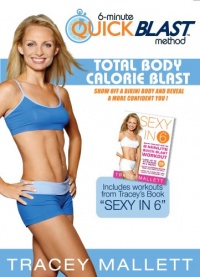 Tracey Mallett's 6 Minute Quick Blast Method-Total Body Calorie Blast Tracey Mallett's 6 Minute Quick Blast Method-Total Body Calorie Blast