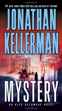 Mystery: An Alex Delaware Novel Mystery: An Alex Delaware Novel