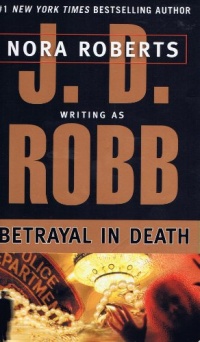 Betrayal in Death Betrayal in Death