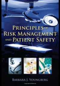 Principles of Risk Management and Patient Safety Principles of Risk Management and Patient Safety