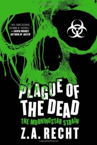 Plague of the Dead: The Morningstar Strain Plague of the Dead: The Morningstar Strain