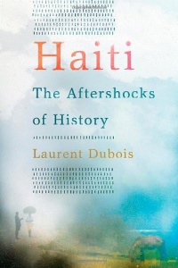 Haiti: The Aftershocks of History Haiti: The Aftershocks of History