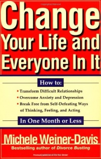 Change Your Life and Everyone In It: How To: Change Your Life and Everyone In It: How To: