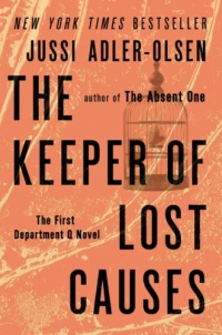The Keeper of Lost Causes: The First Department Q Novel (A Department Q) The Keeper of Lost Causes: The First Department Q Novel (A Department Q)