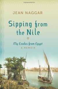 Sipping from the Nile: My Exodus from Egypt Sipping from the Nile: My Exodus from Egypt