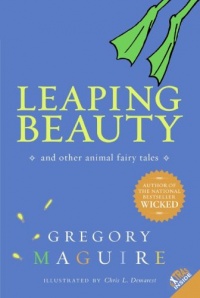 Leaping Beauty: And Other Animal Fairy Tales Leaping Beauty: And Other Animal Fairy Tales
