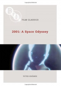 2001: A Space Odyssey (BFI Film Classics) 2001: A Space Odyssey (BFI Film Classics)