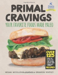 Primal Cravings: Your favorite foods made Paleo Primal Cravings: Your favorite foods made Paleo