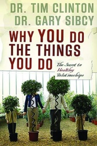 Why You Do the Things You Do: The Secret to Healthy Relationships Why You Do the Things You Do: The Secret to Healthy Relationships