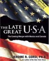 The Late Great U.S.A.: The Coming Merger With Mexico and Canada