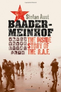Baader-Meinhof: The Inside Story of the R.A.F. Baader-Meinhof: The Inside Story of the R.A.F.