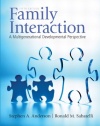 Family Interaction: A Multigenerational Developmental Perspective (5th Edition)