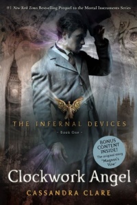 Clockwork Angel (Infernal Devices, Book 1) (The Infernal Devices) Clockwork Angel (Infernal Devices, Book 1) (The Infernal Devices)