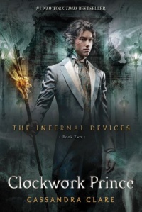 Clockwork Prince (The Infernal Devices, Book 2) Clockwork Prince (The Infernal Devices, Book 2)