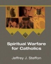 Spiritual Warfare for Catholics: