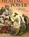 The Healing Power of Jesus