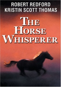 The Horse Whisperer The Horse Whisperer