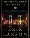 In the Garden of Beasts: Love, Terror, and an American Family in Hitler's Berlin