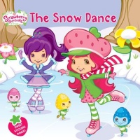 The Snow Dance (Strawberry Shortcake) The Snow Dance (Strawberry Shortcake)