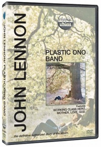 Classic Albums: John Lennon - Plastic Ono Band Classic Albums: John Lennon - Plastic Ono Band