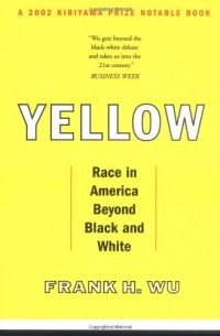 Yellow: Race in America Beyond Black and White Yellow: Race in America Beyond Black and White